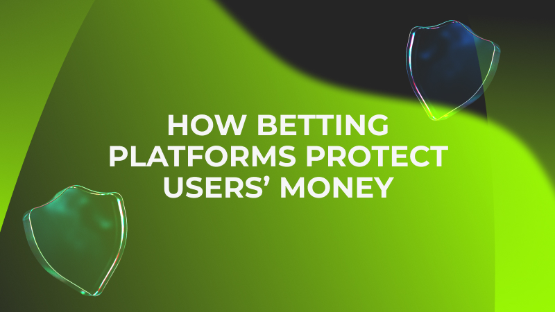 How Betting Platforms Protect Users’ Money